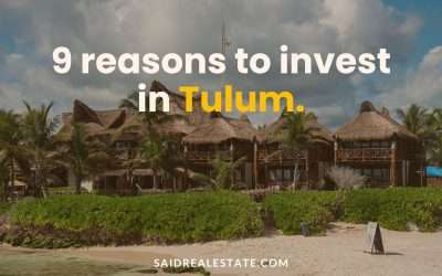 Why invest in Tulum? 9 excellent reasons